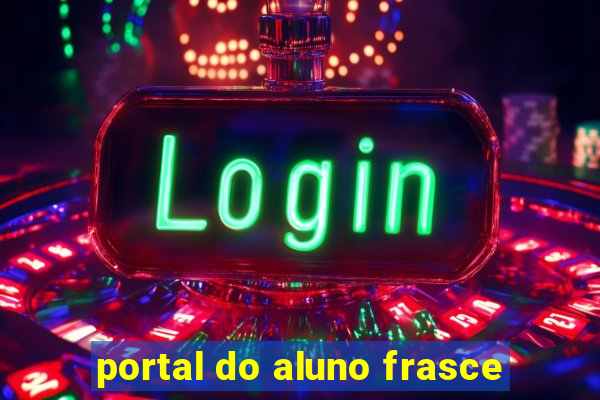 portal do aluno frasce